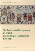 Continental Backgrounds of English and its Insular Development until 1154 (eBook, PDF)