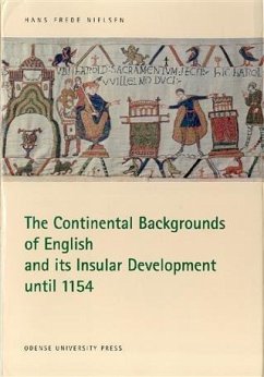 Continental Backgrounds of English and its Insular Development until 1154 (eBook, PDF) - Nielsen, Hans Frede