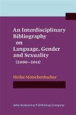 Interdisciplinary Bibliography on Language, Gender and Sexuality (2000-2011) (eBook, PDF)