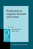 Perspectives on Linguistic Structure and Context (eBook, PDF) Perspectives on Linguistic Structure and Context (eBook, PDF)