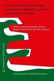 Communicating Certainty and Uncertainty in Medical, Supportive and Scientific Contexts (eBook, PDF)