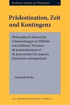 Pradestination, Zeit und Kontingenz (eBook, PDF) - Perler, Dominik