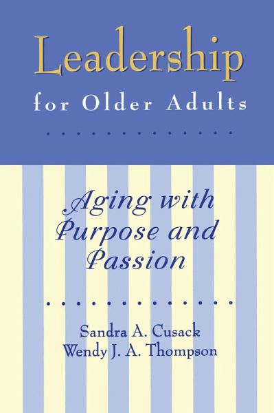 Leadership for Older Adults (eBook, PDF) Leadership for Older Adults (eBook, PDF)