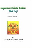 Acupuncture and Oriental Medicine (Made Easy) (eBook, ePUB) Acupuncture and Oriental Medicine (Made Easy) (eBook, ePUB)