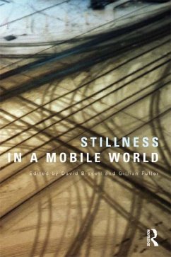 Stillness in a Mobile World (eBook, ePUB)