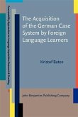 Acquisition of the German Case System by Foreign Language Learners (eBook, PDF)