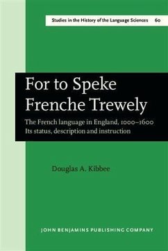 For to Speke Frenche Trewely (eBook, PDF) - Kibbee, Douglas A.