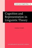 Cognition and Representation in Linguistic Theory (eBook, PDF) Cognition and Representation in Linguistic Theory (eBook, PDF)
