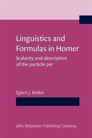 Linguistics and Formulas in Homer (eBook, PDF)