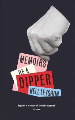 Memoirs of a Dipper (eBook, ePUB) - Leyshon, Nell Memoirs of a Dipper (eBook, ePUB) - Leyshon, Nell
