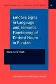 Emotive Signs in Language and Semantic Functioning of Derived Nouns in Russian (eBook, PDF)