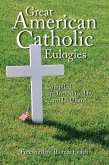 Great American Catholic Eulogies (eBook, ePUB) Great American Catholic Eulogies (eBook, ePUB)