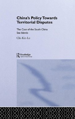 China's Policy Towards Territorial Disputes (eBook, PDF) - Lo, Chi-Kin