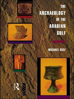 The Archaeology of the Arabian Gulf (eBook, ePUB) - Rice, Michael