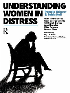 Understanding Women in Distress (eBook, ePUB) - Ashurst, Pamela; Hall, Zaida