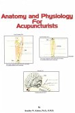 Anatomy and Physiology For Acupuncturists (Made Easy) (eBook, ePUB)