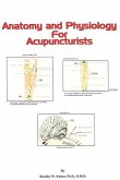 Anatomy and Physiology For Acupuncturists (Made Easy) (eBook, ePUB) Anatomy and Physiology For Acupuncturists (Made Easy) (eBook, ePUB)