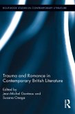 Trauma and Romance in Contemporary British Literature (eBook, ePUB)
