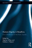 Human Dignity in Bioethics (eBook, ePUB)