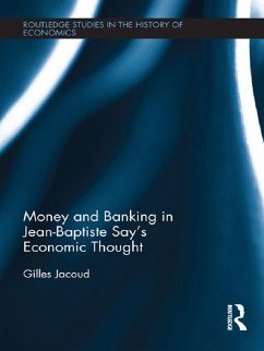 Cover Money and Banking in Jean-Baptiste Say's Economic Thought (eBook, ePUB)