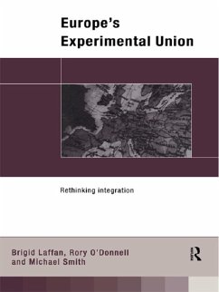 Europe's Experimental Union (eBook, ePUB) - Laffan, Brigid; O' Donnell, Rory; Smith, Michael