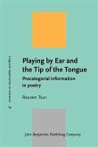 Playing by Ear and the Tip of the Tongue (eBook, PDF)