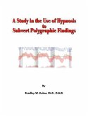 Study in the Use of Hypnosis to Subvert Polygraphic Findings (eBook, ePUB)