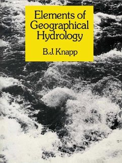 Elements of Geographical Hydrology (eBook, PDF) - Knapp, B. J.