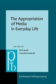 Appropriation of Media in Everyday Life (eBook, PDF)