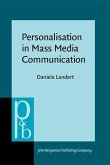 Personalisation in Mass Media Communication (eBook, PDF) Personalisation in Mass Media Communication (eBook, PDF)