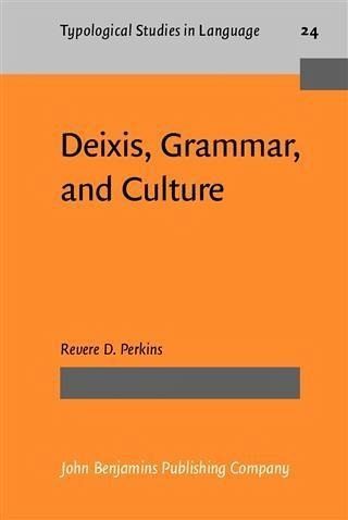 Deixis, Grammar, and Culture (eBook, PDF)