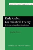 Early Arabic Grammatical Theory (eBook, PDF)