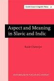 Aspect and Meaning in Slavic and Indic (eBook, PDF)
