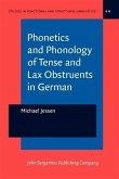 Phonetics and Phonology of Tense and Lax Obstruents in German (eBook, PDF)