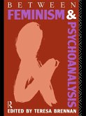 Between Feminism and Psychoanalysis (eBook, ePUB)