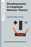 Developments in Linguistic Humour Theory (eBook, PDF) Developments in Linguistic Humour Theory (eBook, PDF)