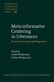 Meta-informative Centering in Utterances (eBook, PDF) Meta-informative Centering in Utterances (eBook, PDF)