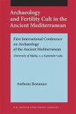 Archaeology and Fertility Cult in the Ancient Mediterranean (eBook, PDF) Archaeology and Fertility Cult in the Ancient Mediterranean (eBook, PDF)