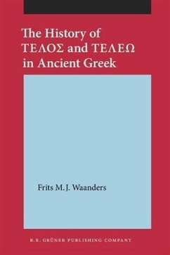 Cover History of ΤΕΛΟΣ and ΤΕΛΕΩ in Ancient Greek (eBook, PDF)