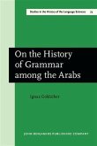 On the History of Grammar among the Arabs (eBook, PDF)