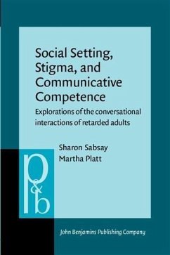 Social Setting, Stigma, and Communicative Competence (eBook, PDF) - Sabsay, Sharon