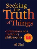 Seeking the Truth of Things (eBook, ePUB)