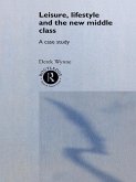 Leisure, Lifestyle and the New Middle Class (eBook, ePUB)