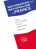Nationhood and Nationalism in France (eBook, PDF)