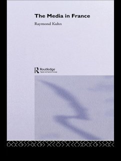 The Media in France (eBook, PDF) - Kuhn, Raymond