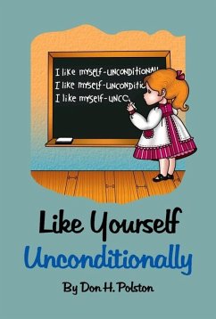 Like Yourself Unconditionally (eBook, ePUB) Cover Like Yourself Unconditionally (eBook, ePUB)