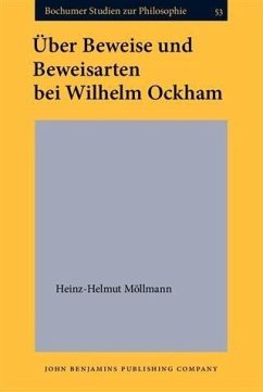 Uber Beweise und Beweisarten bei Wilhelm Ockham (eBook, PDF) - Mollmann, Heinz-Helmut