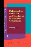 Multimodality, Interaction and Turn-taking in Mandarin Conversation (eBook, PDF)