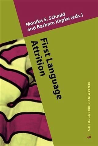 First Language Attrition (eBook, PDF) First Language Attrition (eBook, PDF)