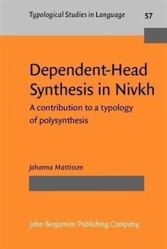 Dependent-Head Synthesis in Nivkh (eBook, PDF) - Mattissen, Johanna